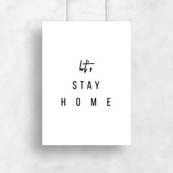 Plakat let's stay home