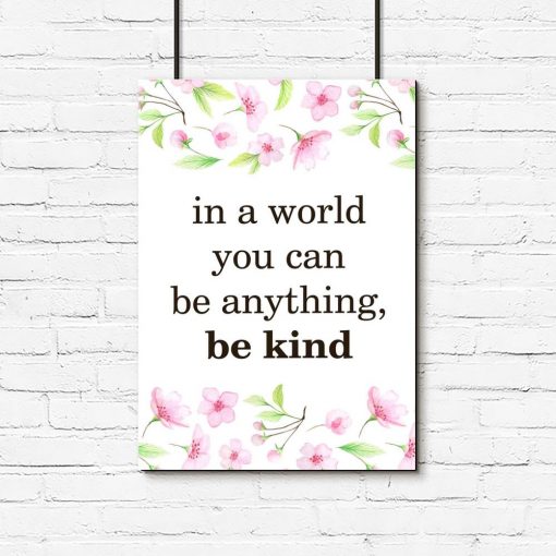 plakat z typografią In world you can be anything, be kind