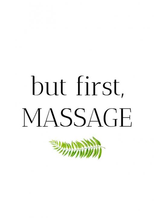 Plakat z napisem - But first, massage