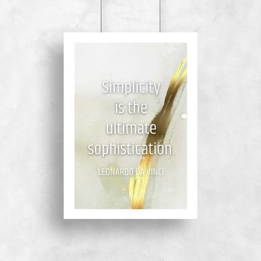 Plakat z życiowa dewizą simplicity is the ultimate sophistication