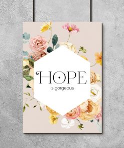 Plakat z typografią: hope is gorgeous
