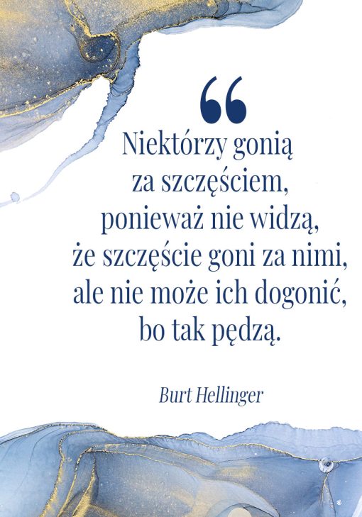 Plakat ze słowami Burta Hellingera o szczęściu